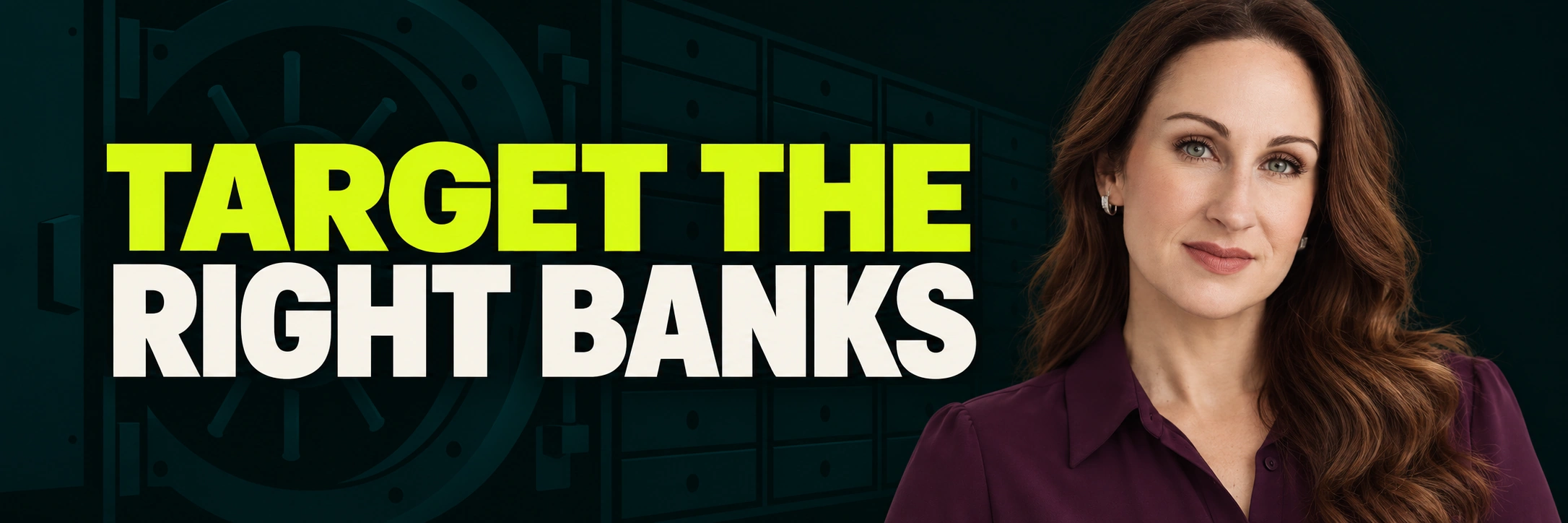 Stacy Bishop beside the headline “TARGET THE RIGHT BANKS”