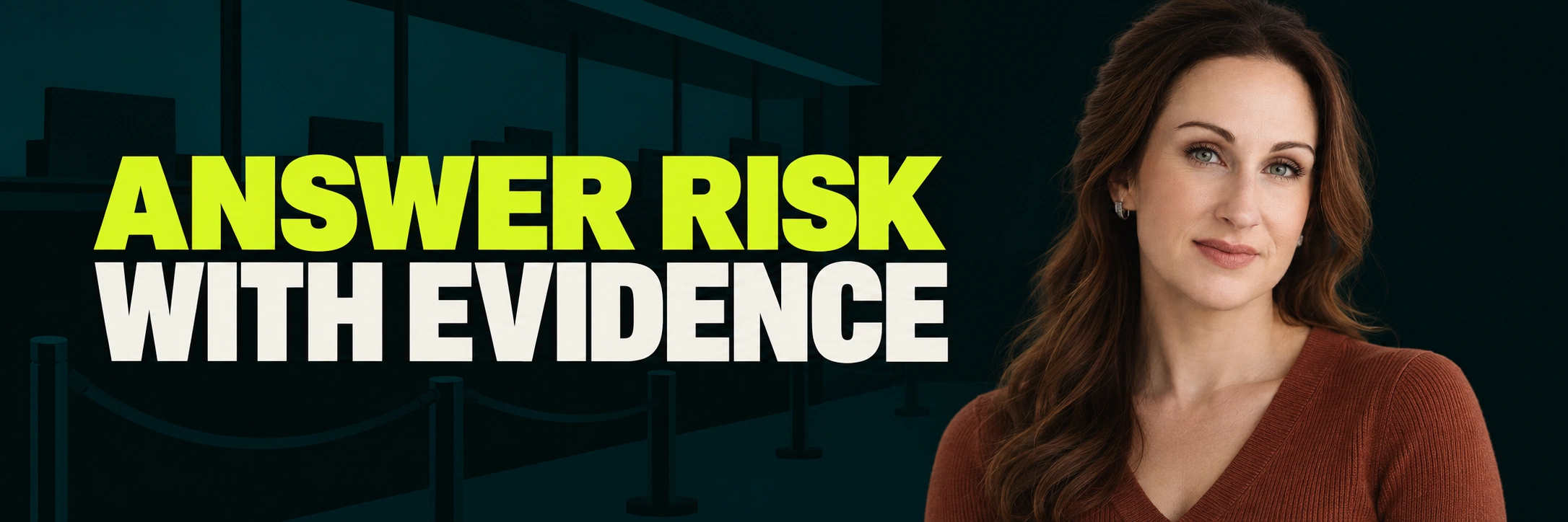 Stacy Bishop beside the headline “ANSWER RISK WITH EVIDENCE”
