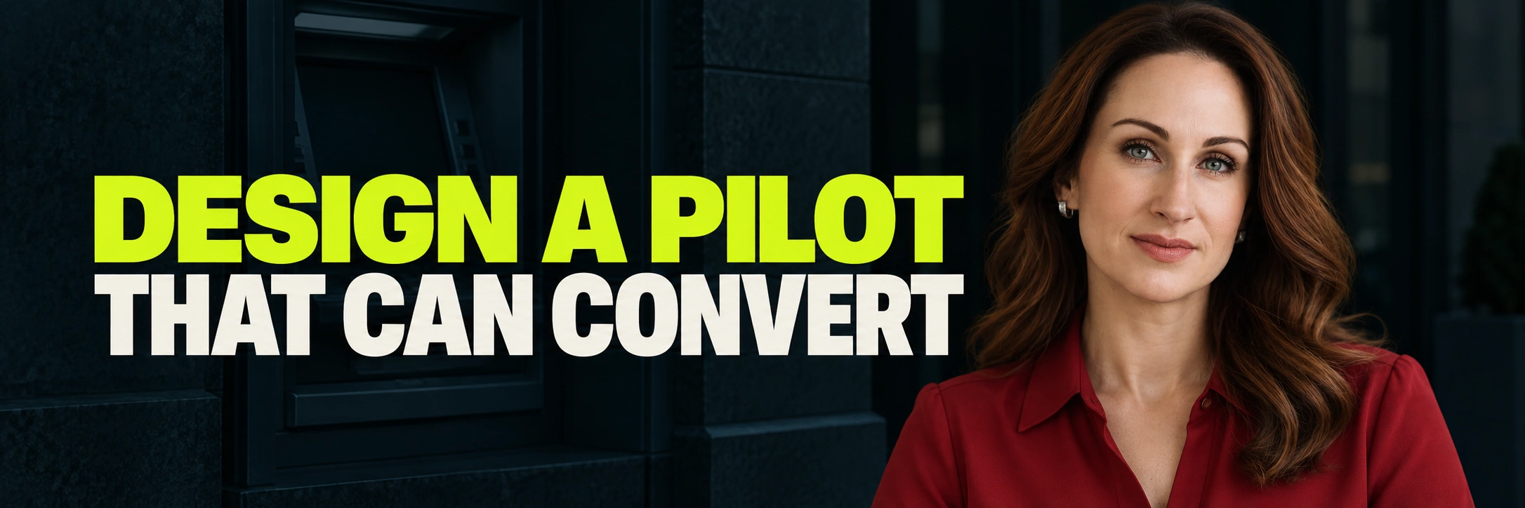 Stacy Bishop beside the headline “DESIGN A PILOT THAT CAN CONVERT”