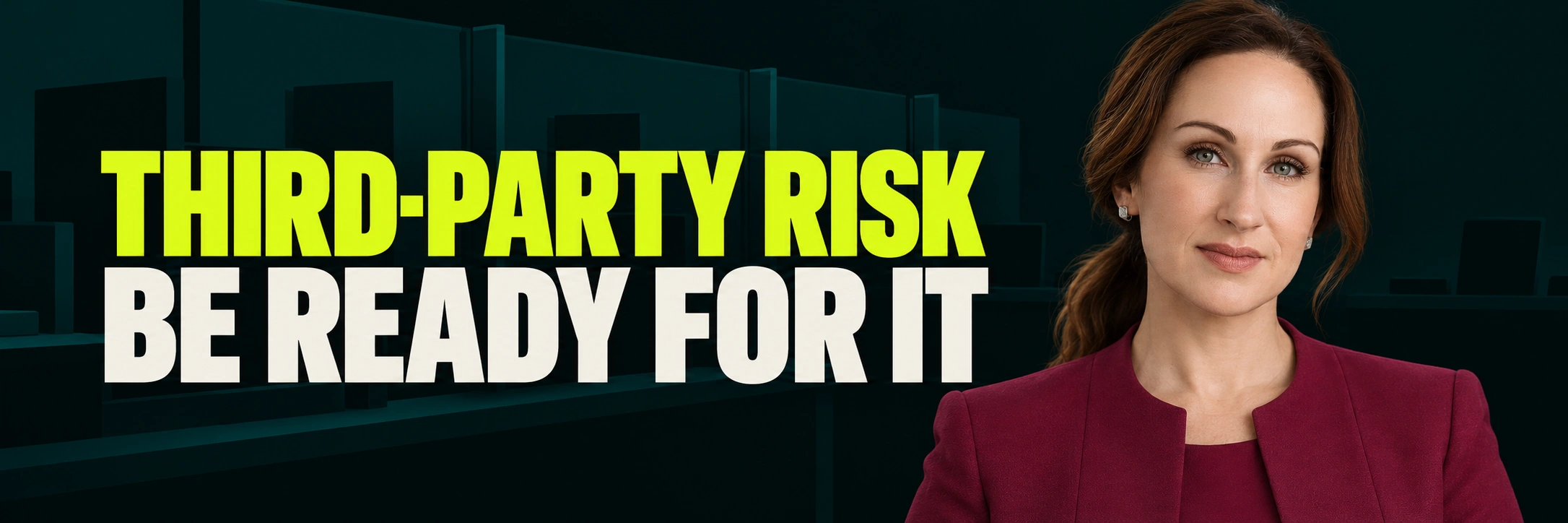 Stacy Bishop beside the headline “THIRD-PARTY RISK BE READY FOR IT”