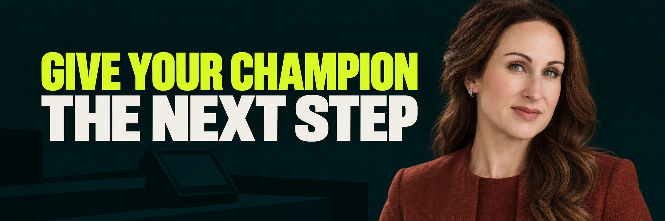 Stacy Bishop beside the headline “GIVE YOUR CHAMPION THE NEXT STEP”