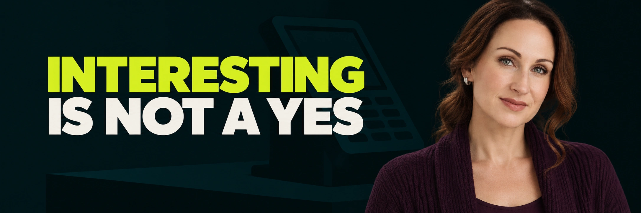 Stacy Bishop beside the headline “INTERESTING IS NOT A YES”